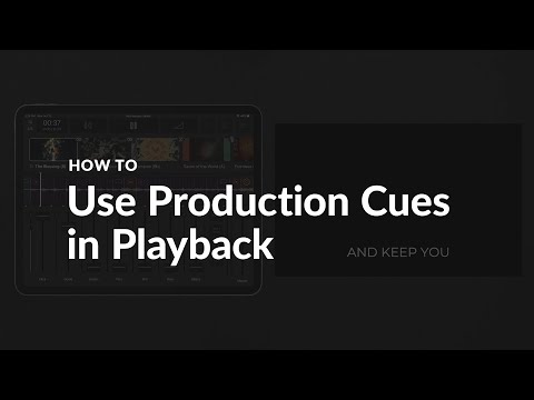 HOW TO | Use Production Cues in Playback