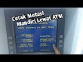 CETAK MUTASI MANDIRI TANPA ANTRI DI BANK CETAK MUTASI MANDIRI TANPA ANTRI DI BANK