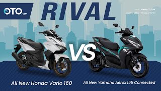 All New Honda Vario 160 vs All New Yamaha Aerox 155 Connected | OTO Rival