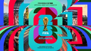FIFA Atlanta Theme x FIFA World Cup 26™ by Dallas Austin