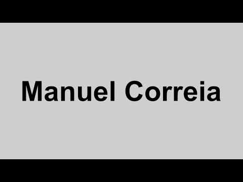 How to pronounce Manuel Correia