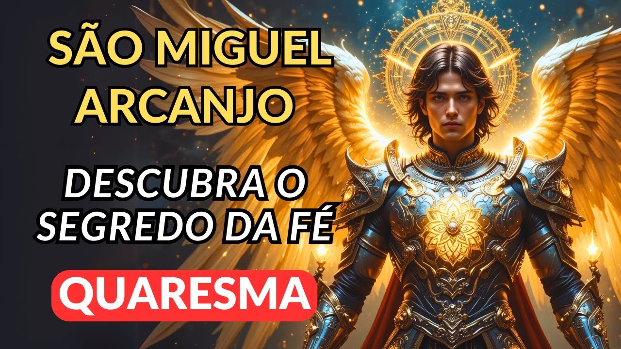 🙏Oração a São Miguel Arcanjo para Iniciar a Quaresma com Proteção🙏