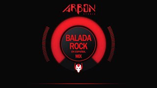 Balada Rock En Espñol Mix