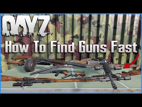 10 TIPS to Find Guns FAST that EVERY DayZ Player NEEDS to Know