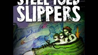 Steel Toed Slippers - Stolen Words