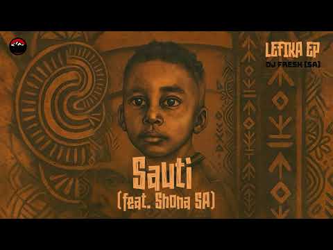 DJ Fresh (SA) & Shona SA - Sauti (Domboshaba Records)