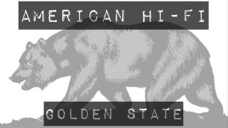 American Hi-Fi - Golden State (Acoustic)