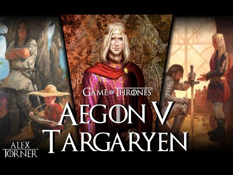 Aegon V Targaryen 👑 | \