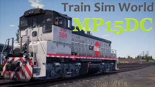 Train Sim World 2020 : MP15DC - CalTrain Switcher