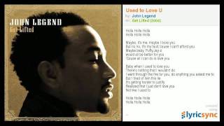 John Legend - Used to Love U