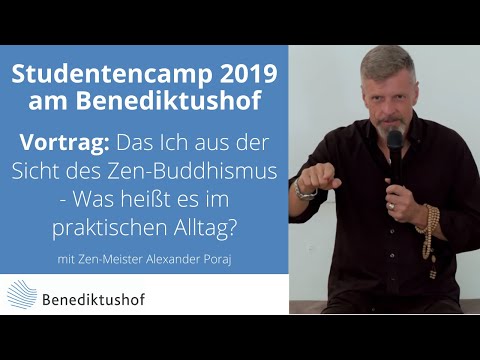 „Das Ich aus der Sicht des Zen-Buddhismus: Was heißt es im praktischen Alltag?“