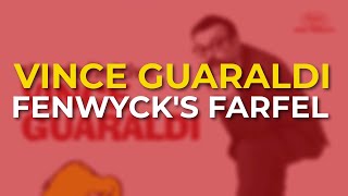 Vince Guaraldi Trio - Fenwyck's Farfel (Official Audio)
