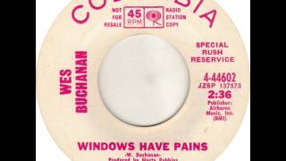 Wes Buchanan "Windows Have Pains"