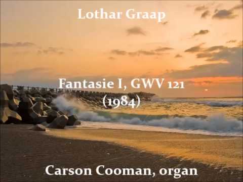 Lothar Graap — Fantasie I, GWV 121 (1984) for organ