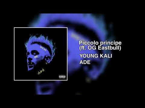 YOUNG KALI - Piccolo principe (feat. OG Eastbull)