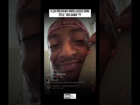 Fl3a previews ** UNRELEASED ** song, “Big Dawg.” How’s it sounding?