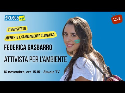 Il #TemaSvolto su ambiente e cambiamento climatico di Federica Gasbarro, green influencer