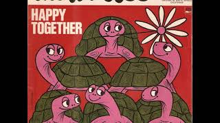 The Turtles - Happy Together HQ