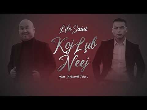 Lilo Saint Feat. Maxwell Thoj - Koj Lub Neej