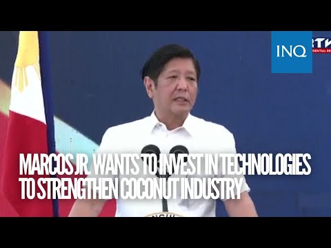 Bongbong Marcos wants to invest in technologies to strengthen coconut industry
