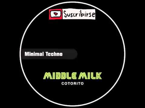Middle Milk - Cotorito [Minimal Techno]