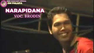 Download lagu NARAPIDANA - Brodin - OM PALAPA 2006 mp3 Download lagu NARAPIDANA - Brodin - OM PALAPA 2006 mp3