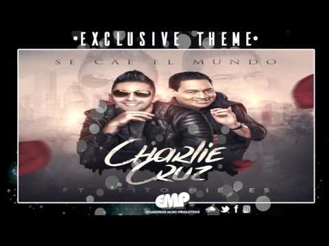 Charlie Cruz Ft Tito Nieves - Se Cae El Mundo -salsa 2017