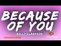 Kelly Clarkson Because Of You Lyrics
