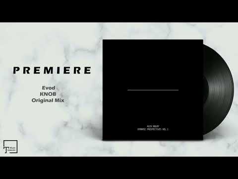 PREMIERE: Evod - Knob (Original Mix) [AFFEKT RECORDINGS]