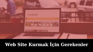 Web Site Kurmak İçin Gerekenler | Firma Rehberi | Firma Ekleme Siteler