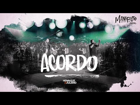 Henrique e Juliano - ACORDO