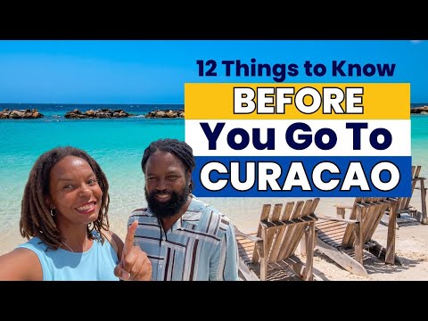 CURACAO TRAVEL TIPS - 12 Things to Know Before You Go to Curaçao