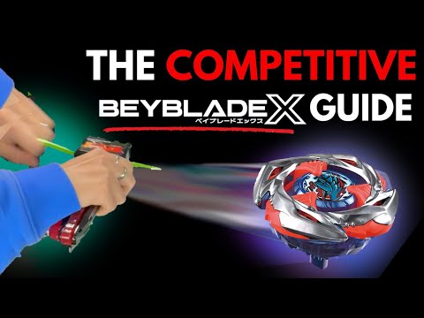 The ULTIMATE COMPETITIVE Beyblade X GUIDE! | Beyblade X For Beginners