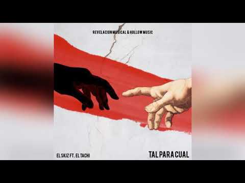 El Skiz Ft El Tachi - Tal Para Cual