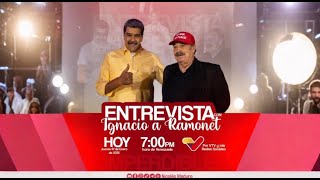VENEZUELA Transmisión del Presidente Nicolás Maduro: Entrevista con Ignacio Ramonet