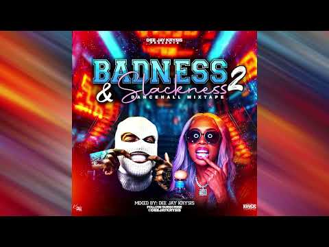 Dee Jay Krysis - Badness & Slackness Vol.2 [Explict]