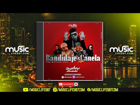 BANDIDAJE Y CANELA MIXTAPE 2023 - DJ JONATHAN PTY (TACHI, BOZA, SECH, EDDY LOVER, FRANCISKAO Y MÁS)