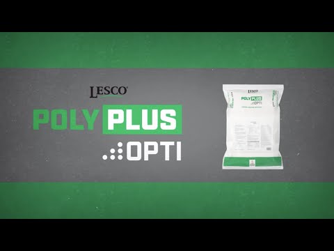 How to Get 6 Months of Fertilizer Performance with LESCO PolyPlus-Opti