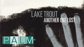 Lake Trout: Holding