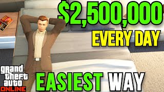 How To Make $2,500,000 A Day The LAZY WAY! GTA 5 Online Passive Income Guide