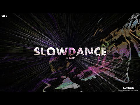 B612Js Slow Dance Mix 3 - Eurodance