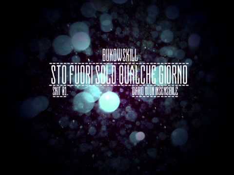 KILLAH MUSIC // BukowsKill - "STO FUORI SOLO QUALCHE GIORNO" (Skit)