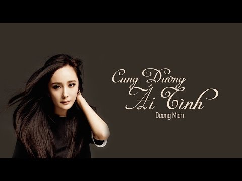 Cung Dưỡng Ái Tình - Yang Mi (Dương Mịch)