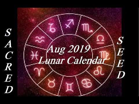 Lunar Calendar Aug 2019 Sacred Secretion Times - Christ Oil The Sacred Secretion The Christ Within