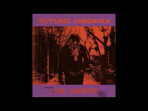 THE WIZRD STUDIO ALBUM BY FUTURE 2019 (FULL ALBUM)