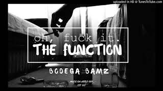 Bodega Bamz - The Function