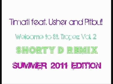 Timati feat. Usher & Pitbull - Welcome to St. Tropez Vol. 2 [Shorty D Summer Spezial Remix 2011] HOT