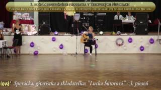 Video Speváčka, gitaristka a skladateľka: "Lucka Šútorová" - 3. pieseň