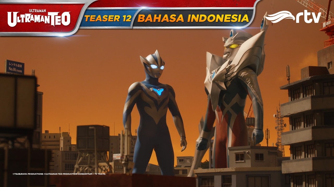 ULTRAMAN TEO RTV | TEASER EPISODE 12