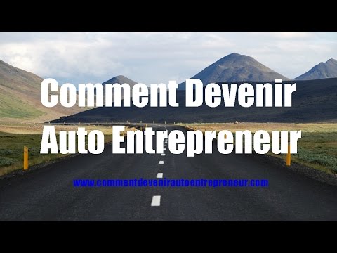 comment ouvrir auto entrepreneur